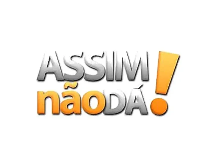 ASSIM-NÃO-DÁ-1.jpg